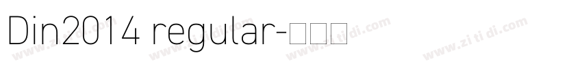 Din2014 regular字体转换